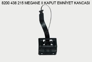 KAPUT KİLİT ÇENGELİ OEM 8200438215 MEGANE-II resmi