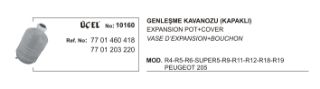 GENLEŞME KAVANOZU 10160 R9 R11 R12 18 R19 P205 7701460418 7701203220 resmi