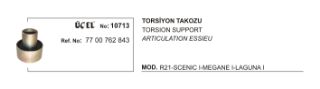 TORSİYON TAKOZU 10713 R21 MEGANE-I SCENIC-I LAGUNA-I (Q72XQ35X75) 7700762843 resmi