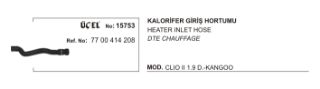 KALORİFER HORTUMU GİRİŞ 15753 KANGO 1.9 DİZEL 7700414208 resmi