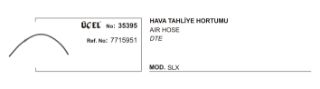 HAVA TAHLİYE HORTUMU 35395 SLX resmi