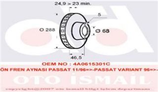 ÖN FREN AYNASI ADET PASSAT-VARIANT 11/96/5.05 AUDI A4-A6 1.8 20V-1.9TDI 97 288X25X5DLXHAVALI resmi